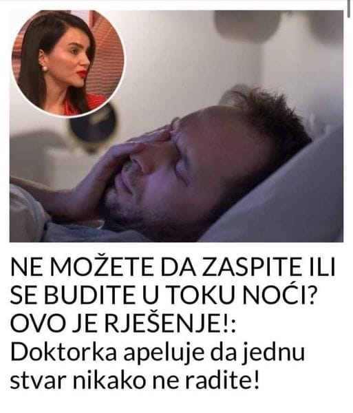 NE MOŽETE DA ZASPITE ILI SE BUDITE U TOKU NOĆI? OVO JE RJEŠENJE! Doktorka apeluje da jednu stvar nikako ne radite!