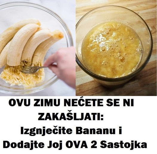 OVU ZIMU NEĆETE SE NI ZAKAŠLJATI: Izgnječite Bananu I Dodajte Joj OVA 2 Sastojka