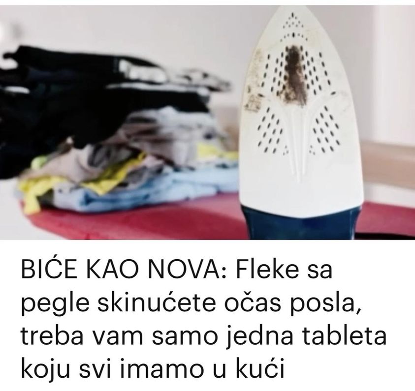 BIĆE KAO NOVA: Fleke sa pegle skinućete očas posla, treba vam samo jedna tableta koju svi imamo u kući