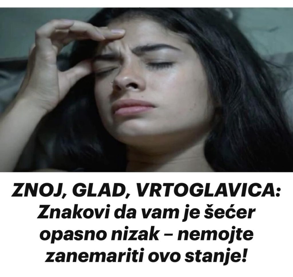 ZNOJ, GLAD, VRTOGLAVICA: Znakovi da vam je šećer opasno nizak – nemojte zanemariti ovo stanje!
