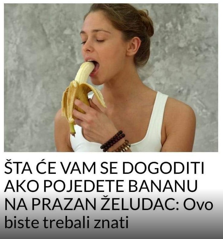 Što se događa ako pojedete bananu na prazan želudac: Evo što biste trebali znati