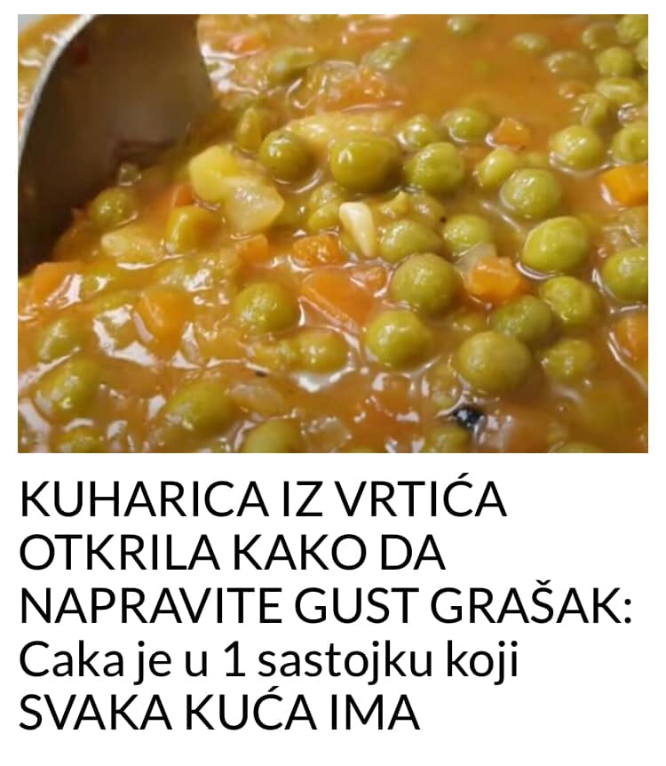 KUHARICA IZ VRTIĆA OTKRILA KAKO DA NAPRAVITE GUST GRAŠAK: Caka je u 1 sastojku koji SVAKA KUĆA IMA