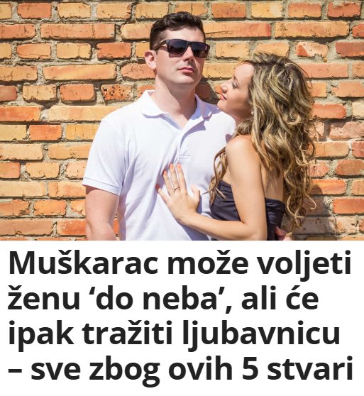 Muškarac može voljeti ženu ‘do neba’, ali će ipak tražiti ljubavnicu – sve zbog ovih 5 stvari