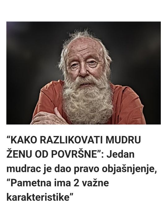 “KAKO RAZLIKOVATI MUDRU ŽENU OD POVRŠNE”: Jedan mudrac je dao pravo objašnjenje, “Pametna ima 2 važne karakteristike”