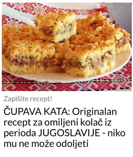 ČUPAVA KATA: Originalan recept za omiljeni kolač iz perioda JUGOSLAVIJE – niko mu ne može odoljeti