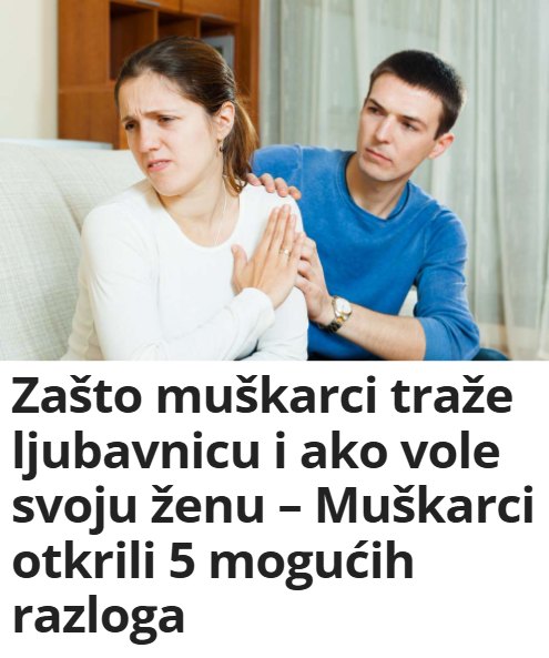 Zašto muškarci traže ljubavnicu i ako vole svoju ženu – Muškarci otkrili 5 mogućih razloga