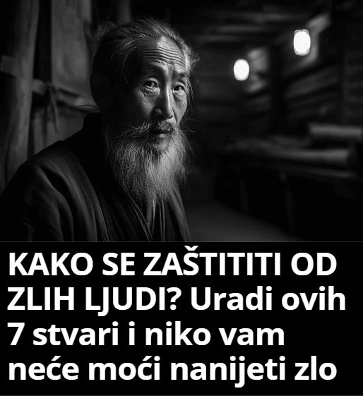 KAKO SE ZAŠTITITI OD ZLIH LJUDI? Uradi ovih 7 stvari i niko vam neće moći nanijeti zlo