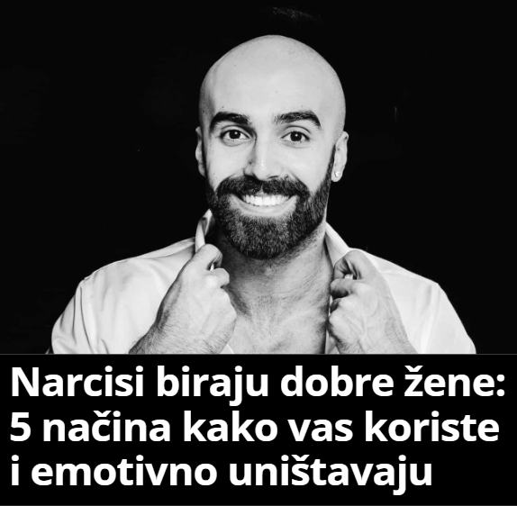 Narcisi biraju dobre žene: 5 načina kako vas koriste i emotivno uništavaju