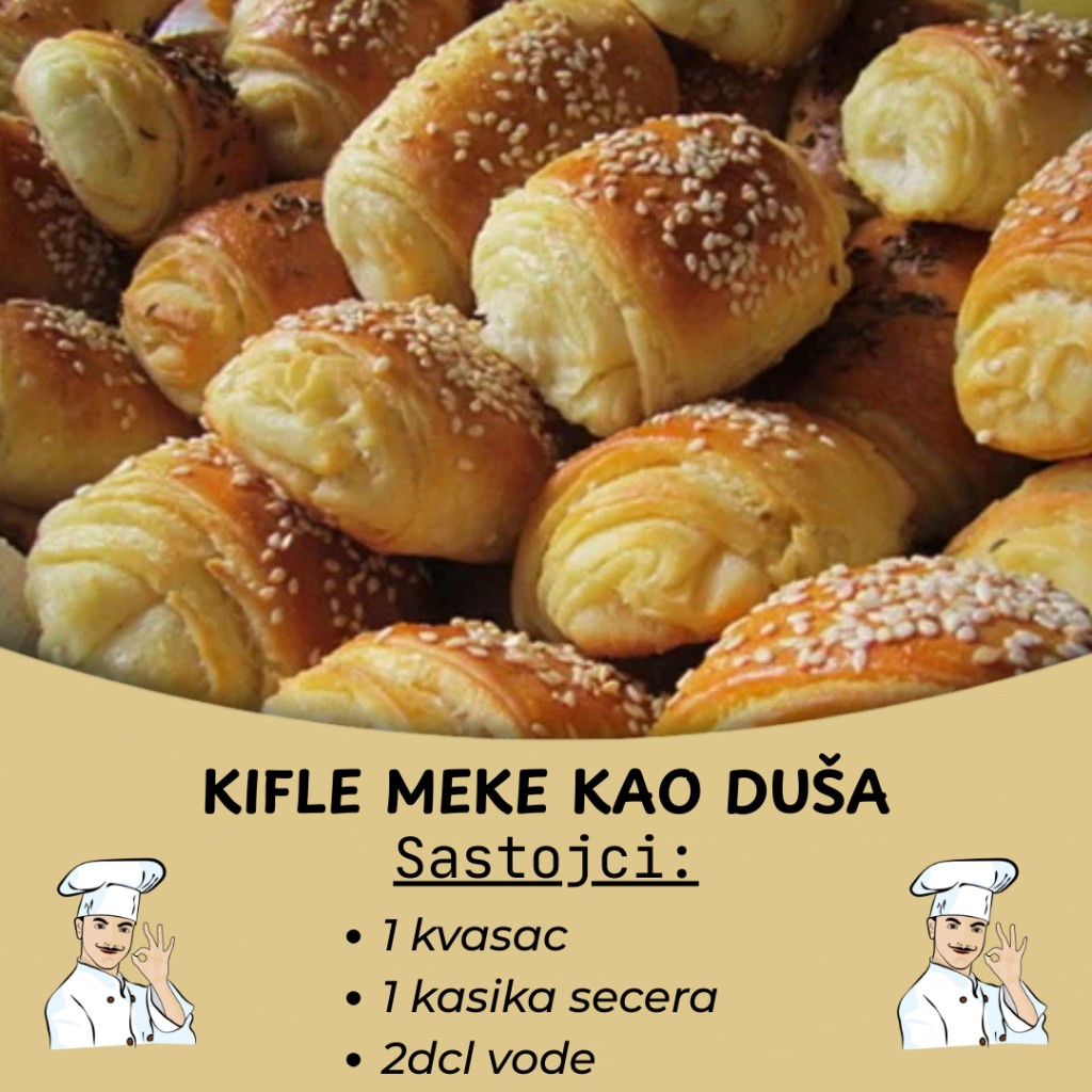 KIFLE MEKE KAO DUŠA: Toliko su dobre da ih spremam svaki dan