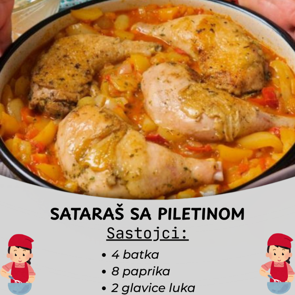 Sataraš sa piletinom: Ručak za prste polizati!